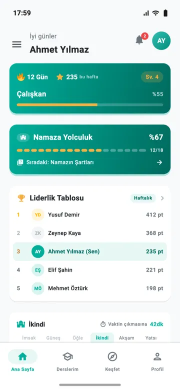 Uygulamanın ana sayfası: devam serisi, haftalık gayret, öğrenme yolu ilerlemesi ve vakit kartı